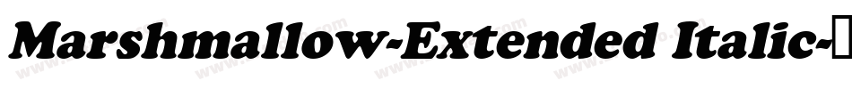 Marshmallow-Extended Italic字体转换